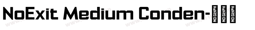 NoExit Medium Conden字体转换